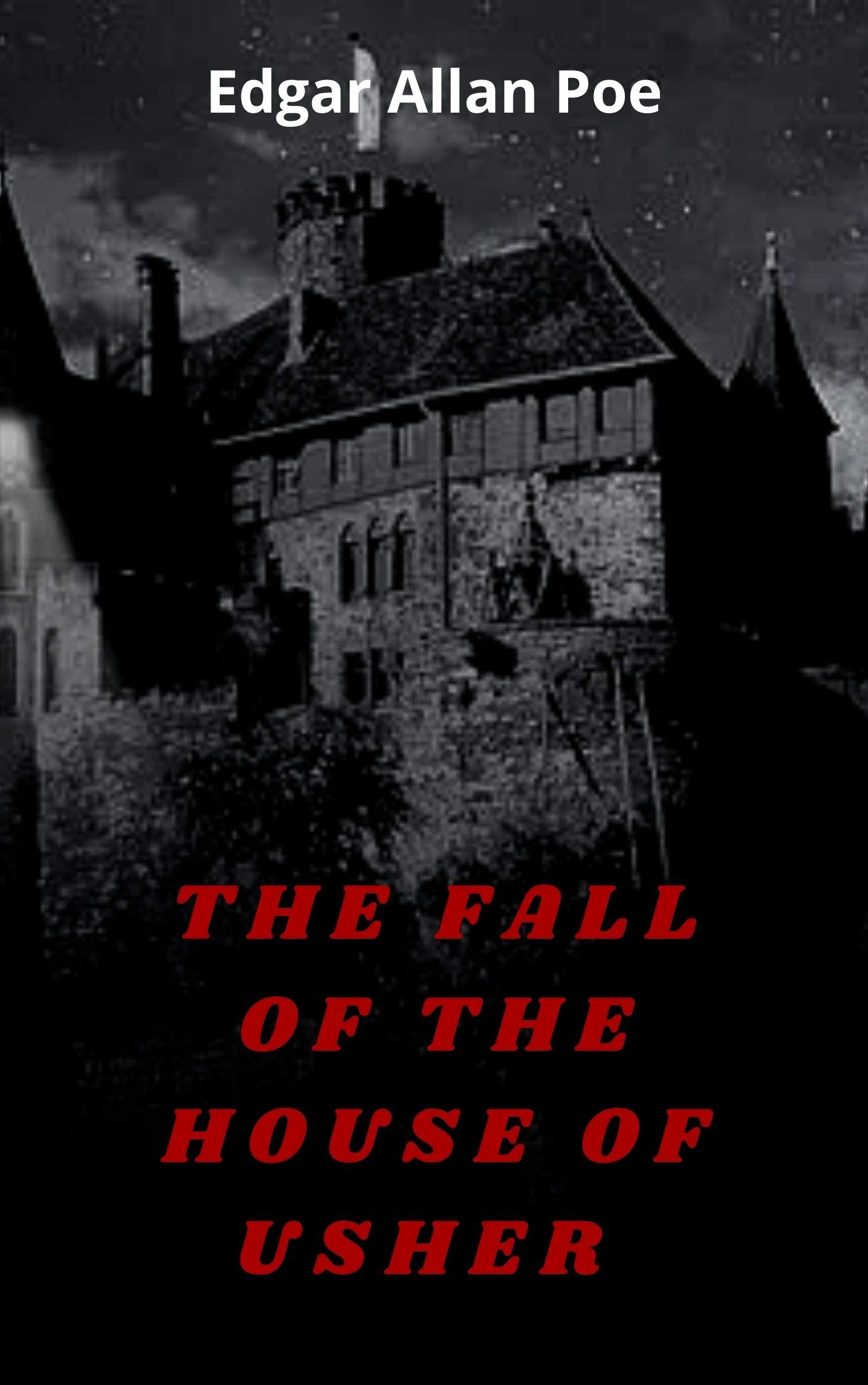 The Fall of the House of Usher