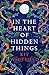 In the Heart of Hidden Things (The Gyrford Series, #1)