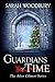 Guardians of Time (After Cilmeri, #9)