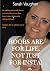 Boobs Are For Life, Not Jus...