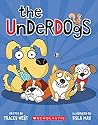 The Underdogs by Tracey West The Underdogs by Tracey West