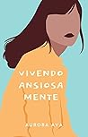 Vivendo Ansiosamente (Portuguese Edition) Book cover for Vivendo Ansiosamente (Portuguese Edition)