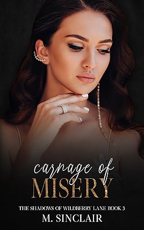 Carnage of Misery (The Shadows of Wildberry Lane #3)