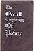 The Occult Technology of Power by Alpine Enterprises