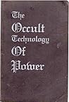 The Occult Technology of Power