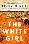 The White Girl: A...