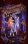 Phantom Masquerade
