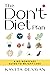 The Don't Diet Plan: A NO-N...