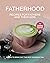 Fatherhood: Recipes for Fat...