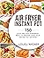 AIR FRYER INSTANT POT: 150 ...