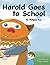 Harold Goes To School