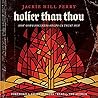 Holier Than Thou:...