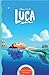 Luca. Biblioteczka przygody. Disney Pixar
