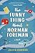 The Funny Thing About Norman Foreman