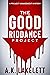 The Good Riddance Project