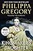 The Kingmaker's Daughter by Philippa Gregory The Kingmaker's Daughter by Philippa Gregory