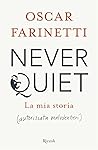 Never quiet: La m...