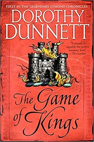 The Game of Kings (The Lymond Chronicles, #1)