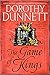 The Game of Kings by Dorothy Dunnett