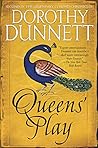 Queens' Play (The Lymond Chronicles, #2) Book cover for Queens' Play (The Lymond Chronicles, #2)