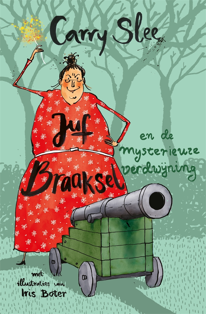 Juf Braaksel en de mysterieuze verdwijning (Hardcover)