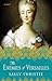 The Enemies of Versailles (The Mistresses of Versailles Trilogy #3)