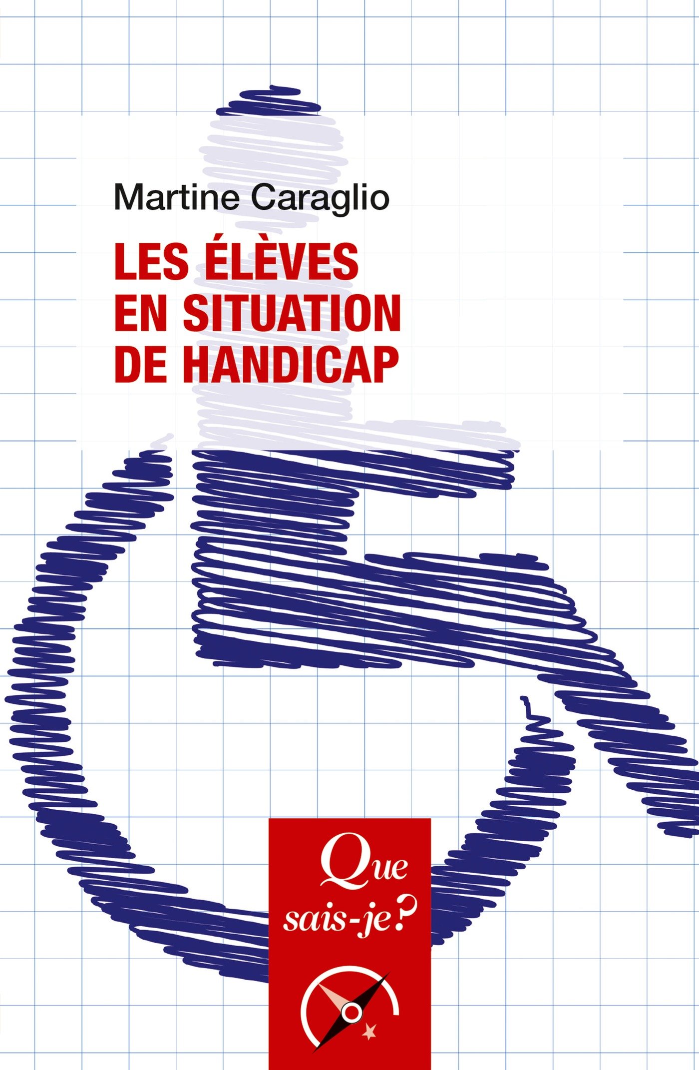 Les élèves en situation de handicap: « Que sais-je ? » n° 4065 (Kindle Edition)