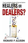 Healers or Dealer...