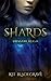 Shards (Dragon Reign)