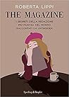 The magazine. I segreti della redazione più famosa del mondo raccontati da un'insider