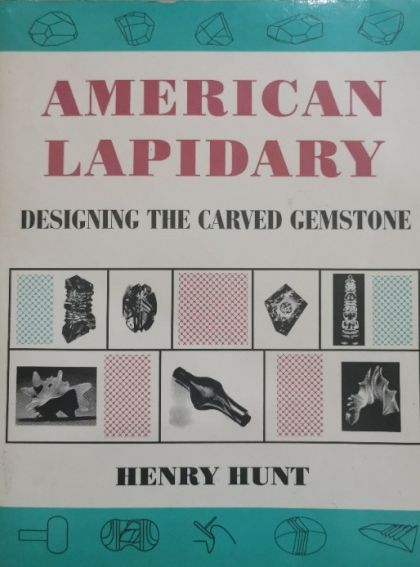 American Lapidary: Designing the Carved Gemstone