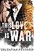 This Love Is War (Italian Edition)