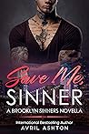 Save Me, Sinner by Avril Ashton Save Me, Sinner by Avril Ashton