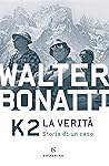 Book cover for K2 la verità: Storia di un caso (Italian Edition)
