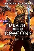 Death Before Dragons: Books 1-3 (Death Before Dragons, #1-3)