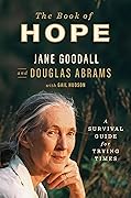 The Book of Hope: A Survival Guide for Trying Times