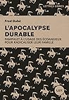 L’apocalypse durable, pamphlet à l’usage des écoanxieux pour radicaliser leur famille.