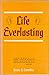 Life Everlasting by Duane S. Crowther Life Everlasting by Duane S. Crowther