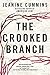The Crooked Branch by Jeanine Cummins
