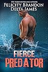 Fierce Predator by Felicity Brandon