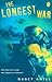 The Longest War by Nancy Antle