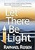 Let There Be Light