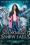 Storming Snow Falls by Jenn D. Young