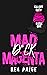 Mad D*ck Magenta (Callous Crew #1)