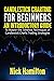 Candlestick Charting for Beginners: An Introductory Guide to Master the Timeless Techniques of Candlestick Charts Trading Strategies (Investing Guide for Beginners 1)