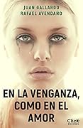 En la venganza, como en el amor
