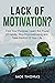 Lack Of Motivation ?: Find ...