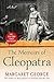 The Memoirs of Cleopatra by Margaret George