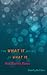 The What If Book of What Is...
