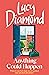 Anything Could Happen by Lucy Diamond